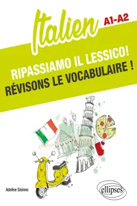 Italien. Ripassiamo il lessico! Révisons le vocabulaire ! A1-A2_cover