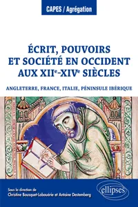 Écrit, pouvoirs et société en Occident aux XIIe-XIVe siècles_cover