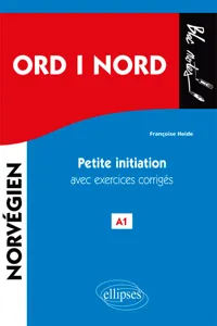 ORD i NORD. Petite initiation au norvégien avec exercices corrigés. A1_cover