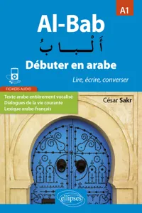 Al-Bab. Débuter en arabe. Lire, écrire, converser. Niveau A1._cover