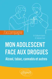 J'accompagne mon adolescent face aux drogues_cover