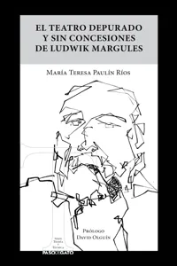 El teatro depurado y sin concesiones de Ludwik Margules_cover