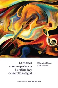 La música como experiencia de reflexión y desarrollo integral_cover