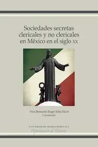 Sociedades secretas clericales y no clericales en México en el siglo XX_cover