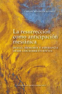 La resurrección como anticipación mesiánica_cover