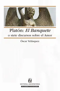 Platón: El Banquete o siete discursos sobre el amor_cover