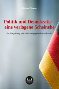 Politik und Demokratie – eine verlogene Scheinehe_cover