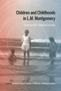 Children and Childhoods in L.M. Montgomery_cover