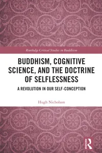 Buddhism, Cognitive Science, and the Doctrine of Selflessness_cover