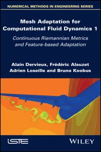 Mesh Adaptation for Computational Fluid Dynamics, Volume 1_cover
