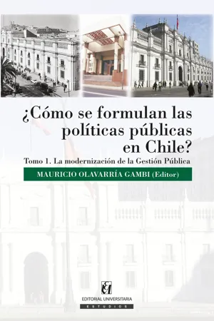 ¿Cómo se formulan las políticas públicas en Chile? Tomo I