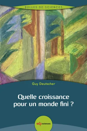 Quelle croissance pour un monde fini ?