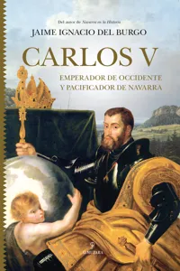 Carlos V. Emperador de Occidente y pacificador de Navarra_cover