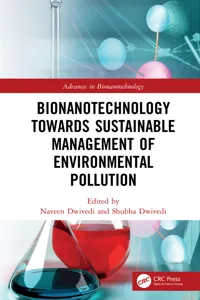 Bionanotechnology Towards Sustainable Management of Environmental Pollution_cover