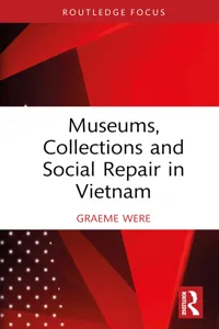 Museums, Collections and Social Repair in Vietnam_cover