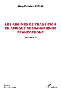 Les régimes de transition en Afrique subsaharienne francophone Volume II_cover