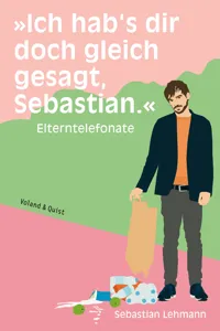 »Ich hab's dir doch gleich gesagt, Sebastian.«_cover