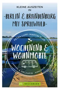 Wochenend und Wohnmobil - Kleine Auszeiten Berlin & Brandenburg mit Spreewald_cover