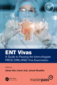 ENT Vivas: A Guide to Passing the Intercollegiate FRC Viva Examination_cover
