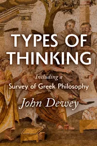 Types of Thinking Including a Survey of Greek Philosophy_cover