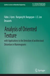 Analysis of Oriented Texture with application to the Detection of Architectural Distortion in Mammograms_cover