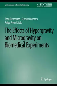 Effects of Hypergravity and Microgravity on Biomedical Experiments, The_cover