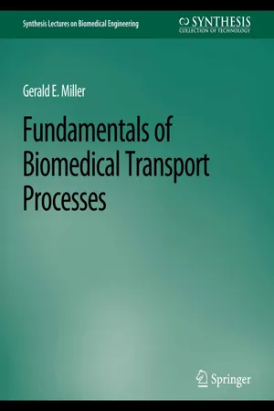 Fundamentals of Biomedical Transport Processes