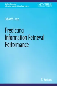 Predicting Information Retrieval Performance_cover