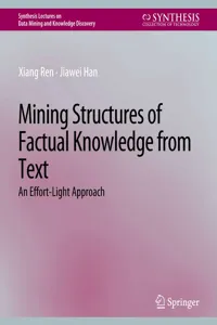 Mining Structures of Factual Knowledge from Text_cover