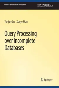 Query Processing over Incomplete Databases_cover