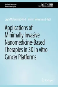 Applications of Minimally Invasive Nanomedicine-Based Therapies in 3D in vitro Cancer Platforms_cover