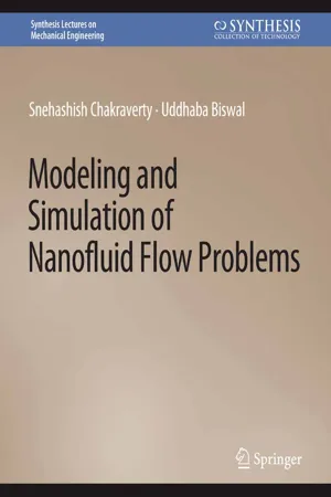 Modeling and Simulation of Nanofluid Flow Problems