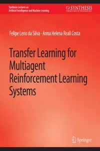 Transfer Learning for Multiagent Reinforcement Learning Systems_cover