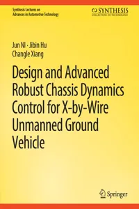 Design and Advanced Robust Chassis Dynamics Control for X-by-Wire Unmanned Ground Vehicle_cover