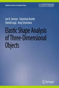 Elastic Shape Analysis of Three-Dimensional Objects_cover
