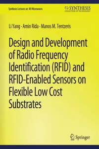 Design and Development of RFID and RFID-Enabled Sensors on Flexible Low Cost Substrates_cover