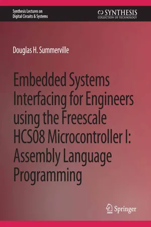 Embedded Systems Interfacing for Engineers using the Freescale HCS08 Microcontroller I