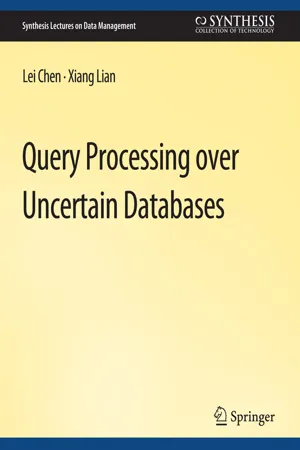 Query Processing over Uncertain Databases