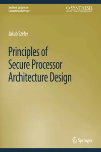 Principles of Secure Processor Architecture Design_cover