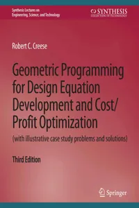 Geometric Programming for Design Equation Development and Cost/Profit Optimization, Third Edition_cover