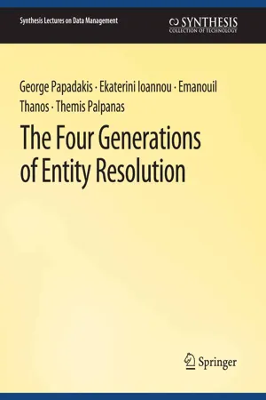 The Four Generations of Entity Resolution