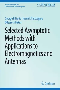 Selected Asymptotic Methods with Applications to Electromagnetics and Antennas_cover