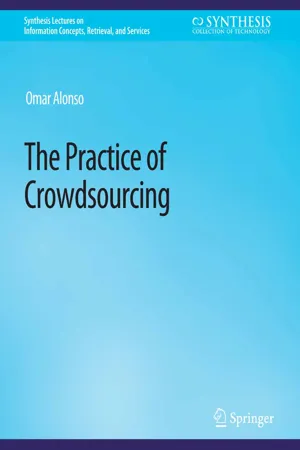 The Practice of Crowdsourcing