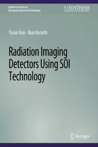 Radiation Imaging Detectors Using SOI Technology_cover