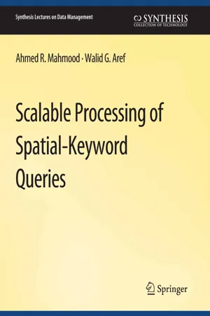 Scalable Processing of Spatial-Keyword Queries