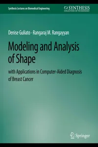 Modeling and Analysis of Shape with Applications in Computer-aided Diagnosis of Breast Cancer_cover