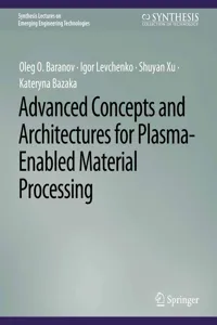 Advanced Concepts and Architectures for Plasma-Enabled Material Processing_cover