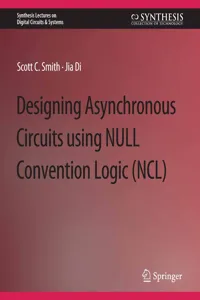 Designing Asynchronous Circuits using NULL Convention Logic_cover