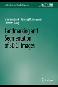 Landmarking and Segmentation of 3D CT Images_cover