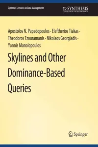 Skylines and Other Dominance-Based Queries_cover